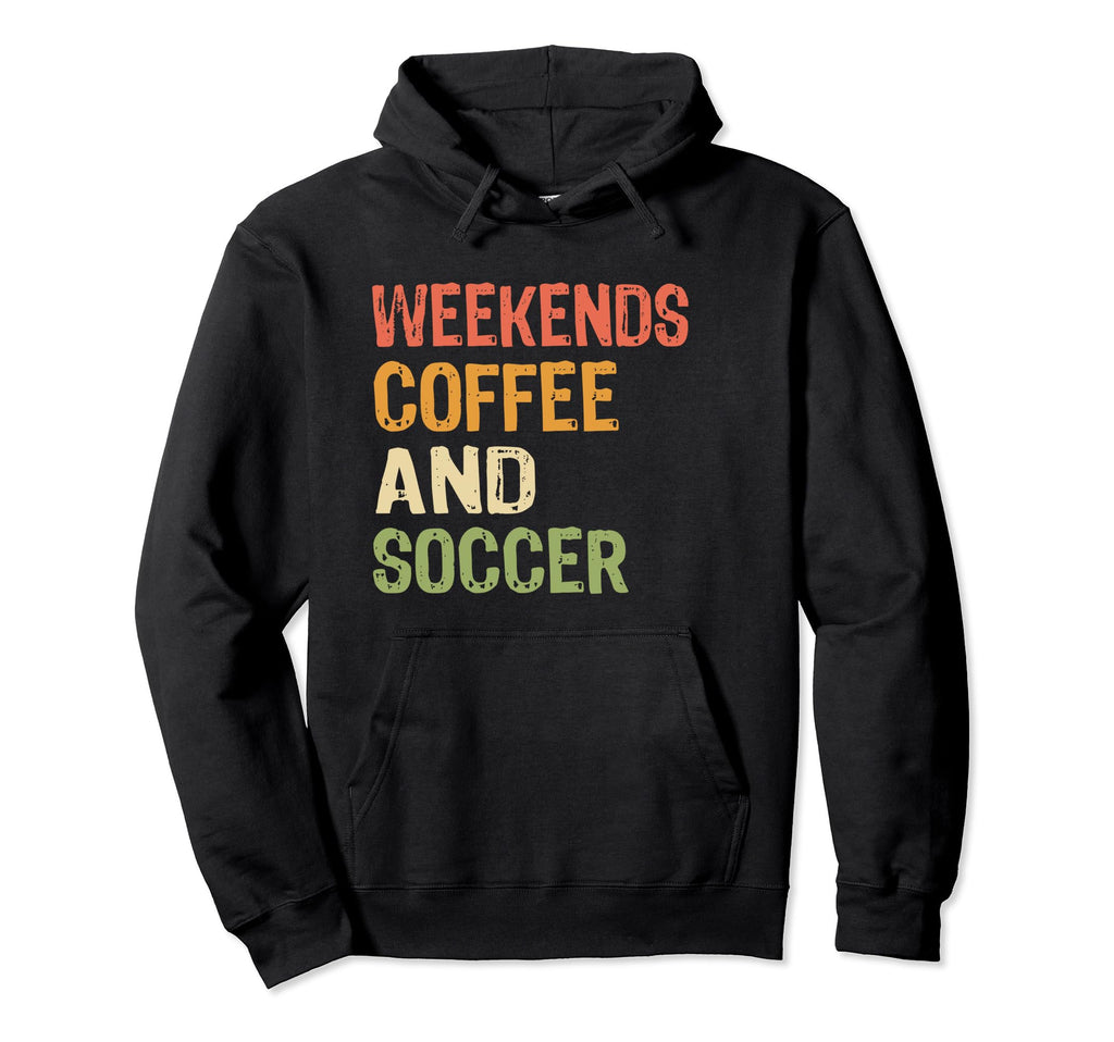 Weekends Coffee And Soccer Mom Funny Hoodie - Graphic Print for Adults