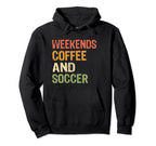Weekends Coffee And Soccer Mom Funny Hoodie - Graphic Print for Adults
