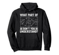 What Part Soccer Dont You Understand Hoodie - Fun Novelty Design Unisex