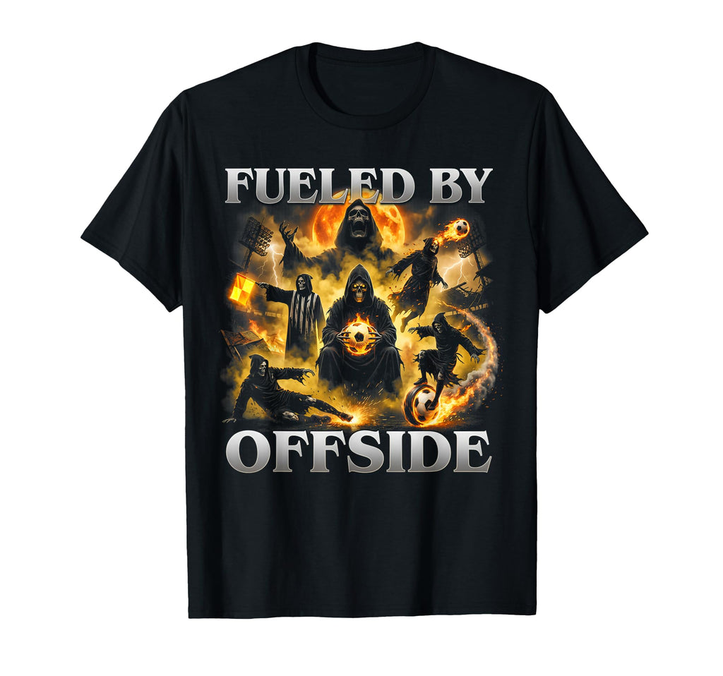 Fueled Offside Soccer Funny Hard T-Shirt - Minimalist Print Men Women