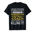 Powerchair Football Coach Funny Power T-Shirt - Streetwear Style Unisex