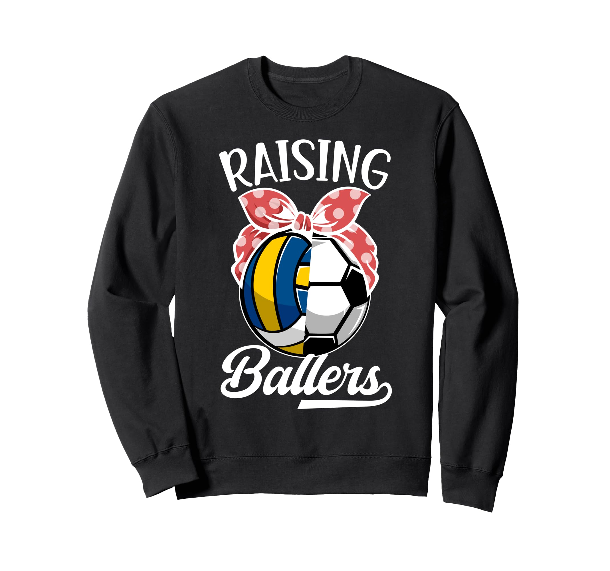 Raising Ballers Volleyball Sweatshirt - Casual Everyday Wear for Adults