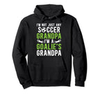 Im Soccer Goalie Grandpa Soccer Hoodie - Graphic Print Men Women