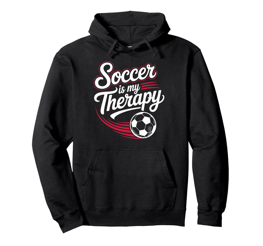 Sarcastic Soccer Is My Therapy Funny Hoodie - Custom Art Print for Adults