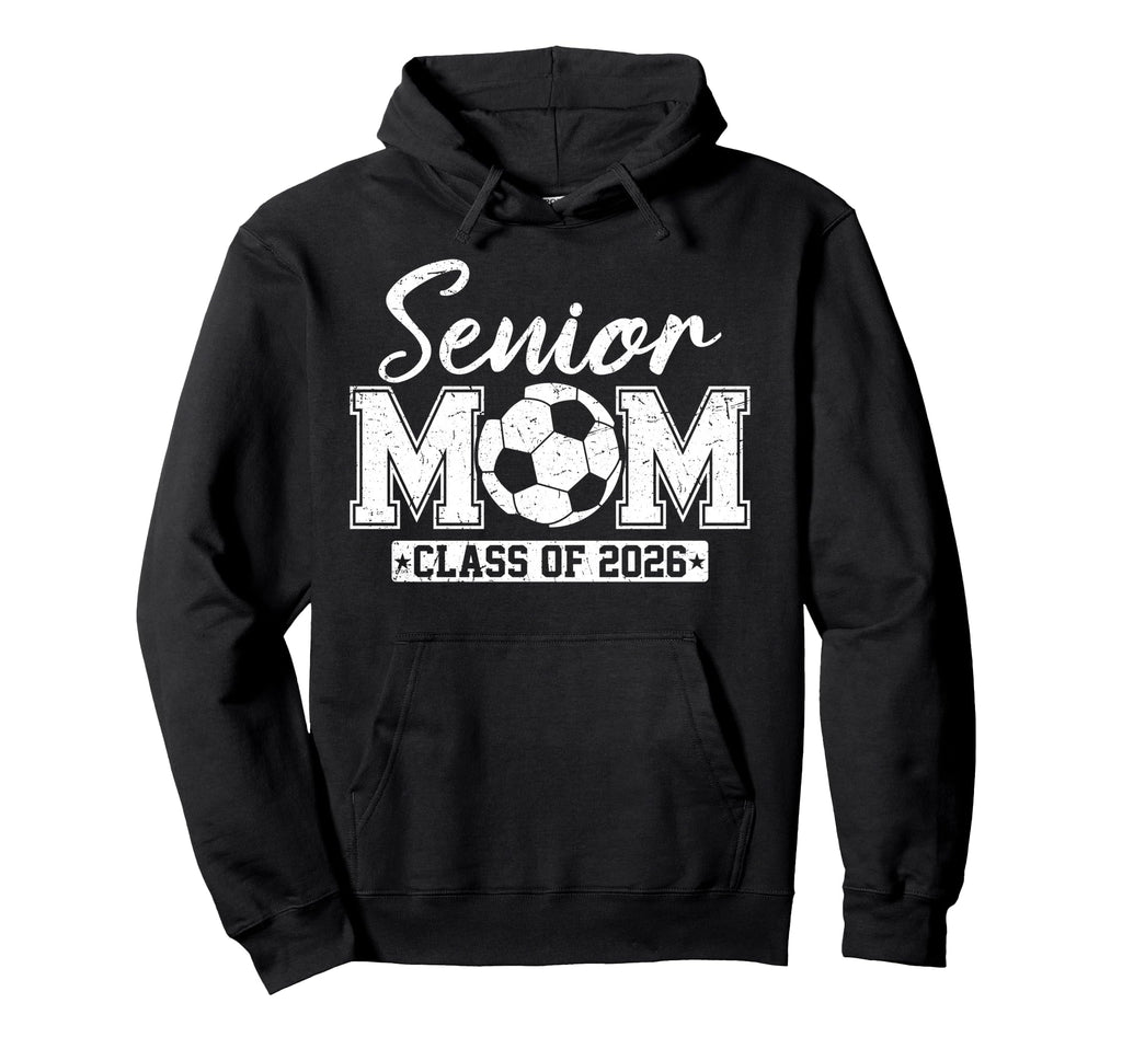 Senior Mom Class 2026 Soccer Mom Hoodie - Graphic Print for Adults