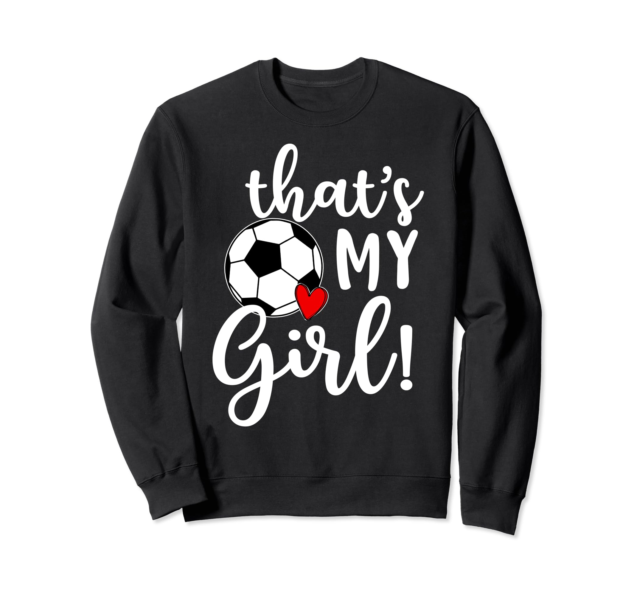 Thats My Soccer Mom Dad Team Coach Sweatshirt - Aesthetic Graphic Men Women
