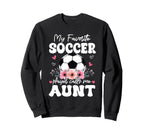 My Favorite Soccer Player Calls Me Sweatshirt - Graphic Print Men Women