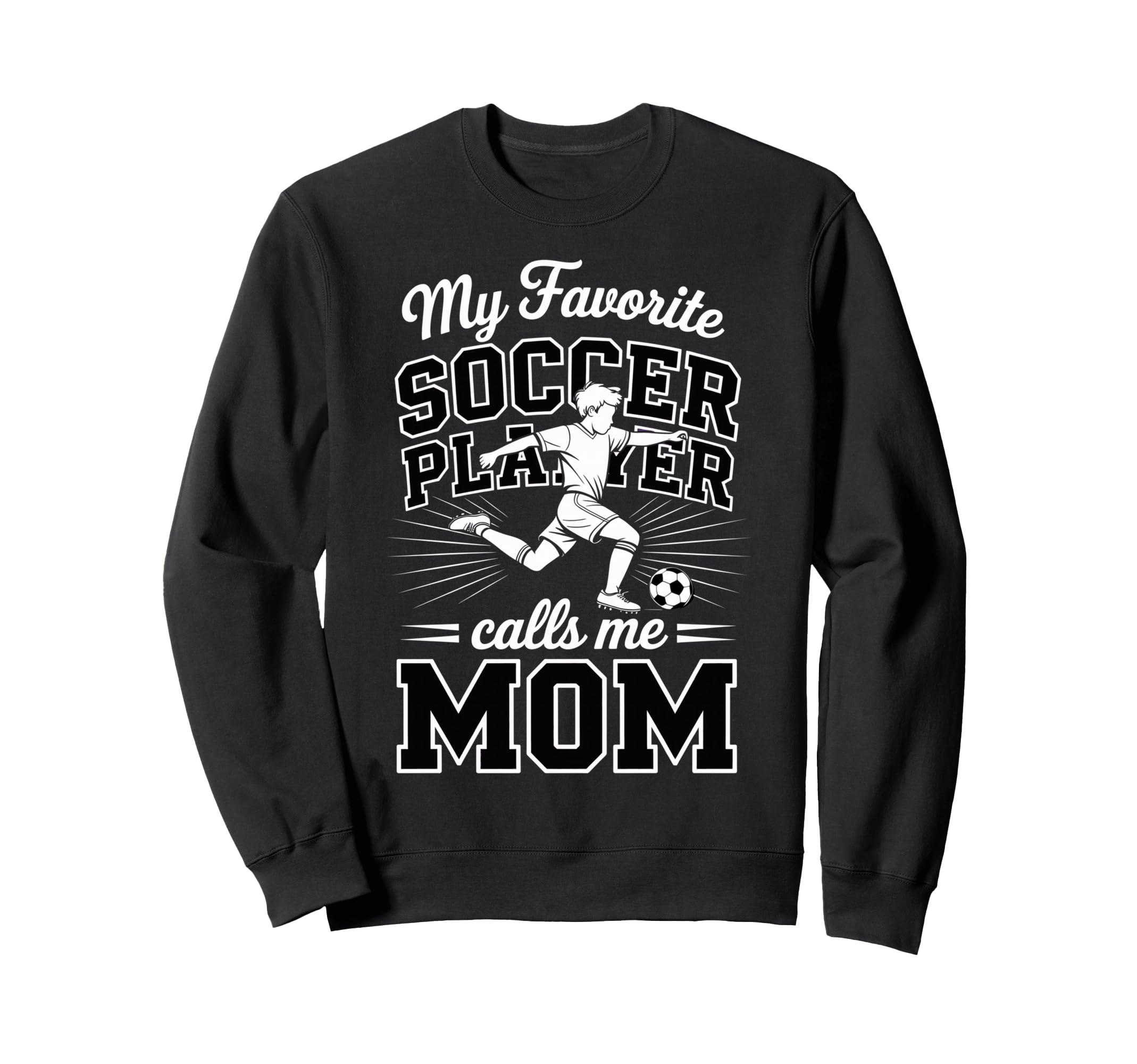Soccer Mama Favorite Soccer Sweatshirt - Casual Everyday Wear Men Women