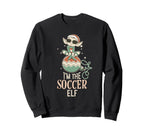 Im Soccer Elf Matching Family Sweatshirt - Aesthetic Graphic Unisex