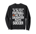 You Cant Scare Son Plays Football Ball Sweatshirt - Trendy Graphic Unisex