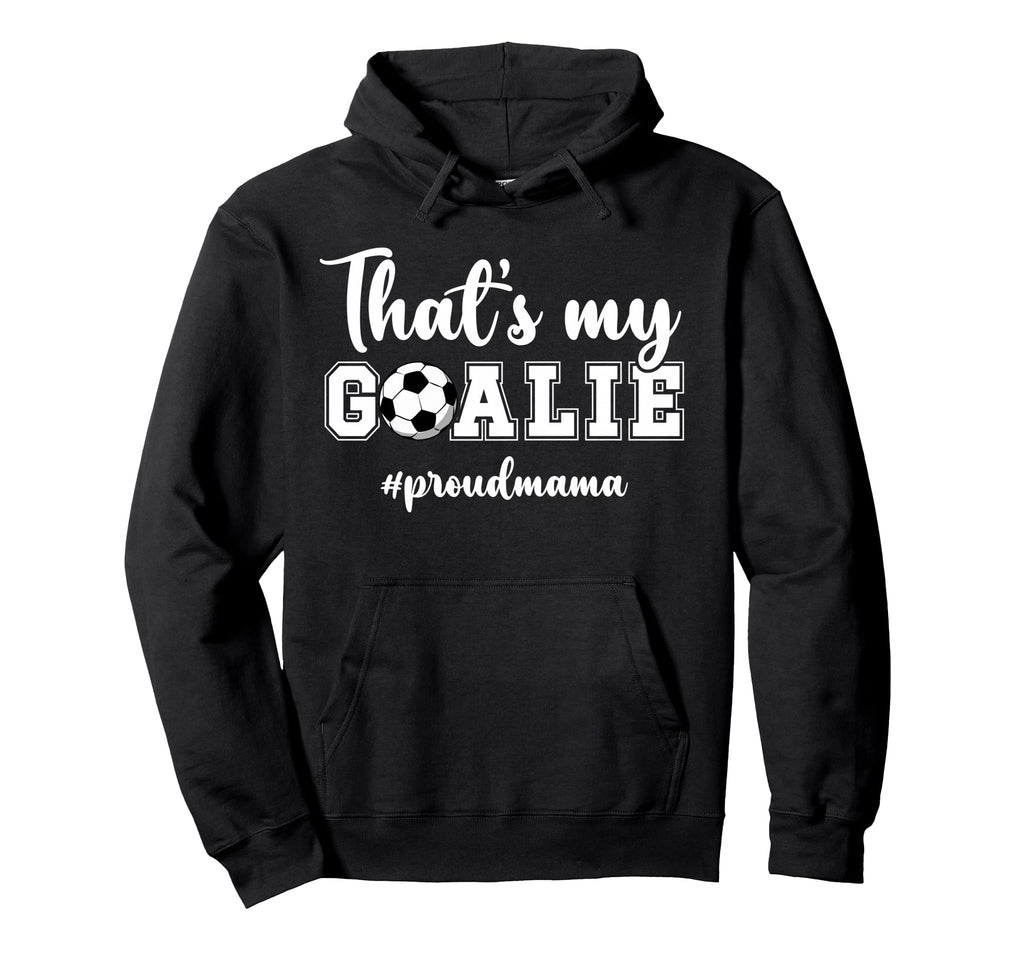 Proud Soccer Goalie Mama Soccer Keeper Mom Hoodie - Minimalist Print Unisex