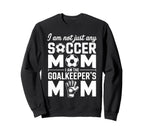 Goalkeeper Mom Funny Soccer Mama Sweatshirt - Graphic Print Men Women