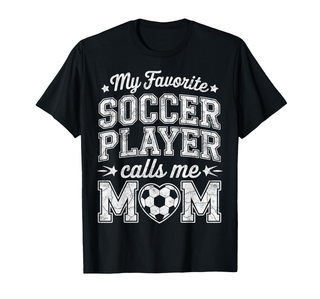 My Favorite Soccer Player Calls Me T-Shirt - Fun Novelty Design for Adults