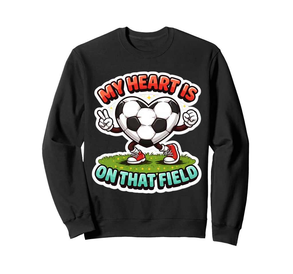 My Heart Is That Field Soccer Sweatshirt - Streetwear Style for Adults
