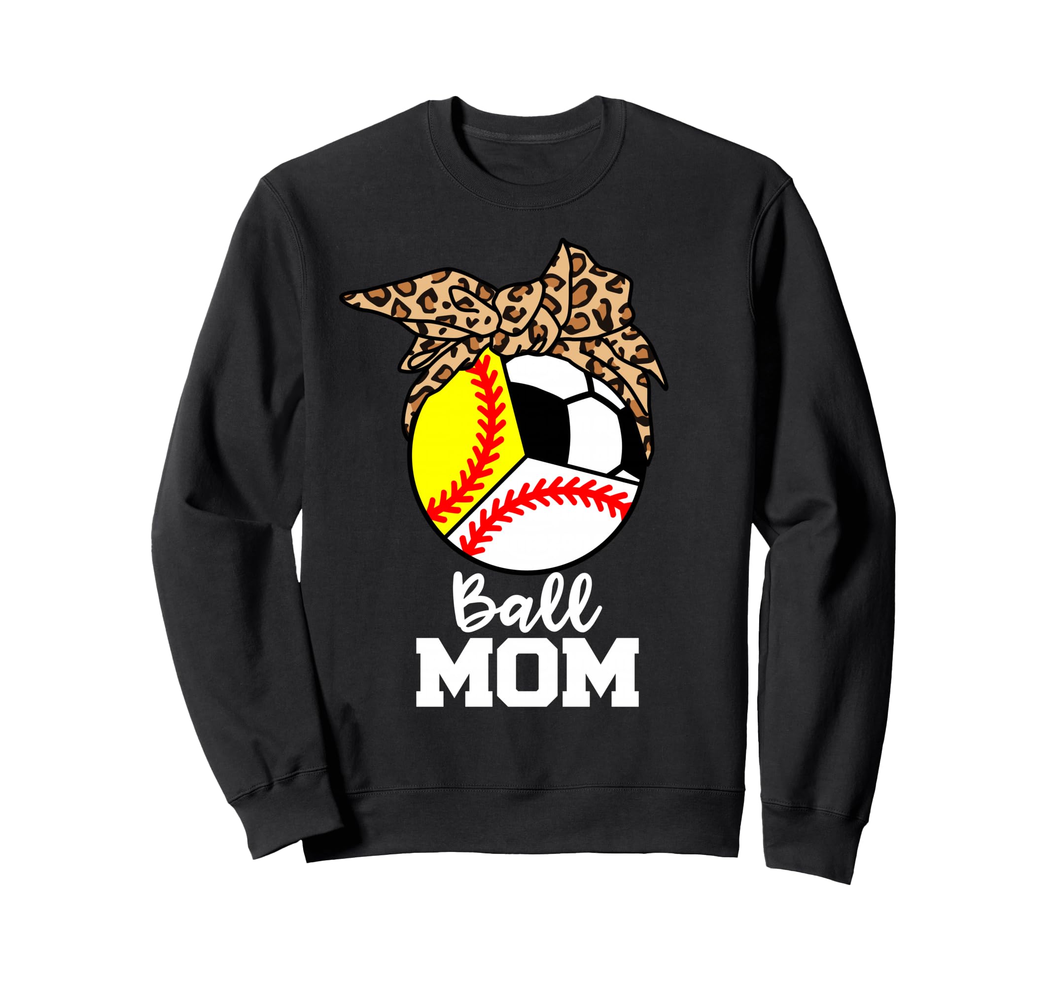 Ball Mom Funny Baseball Softball Sweatshirt - Unique Graphic Men Women