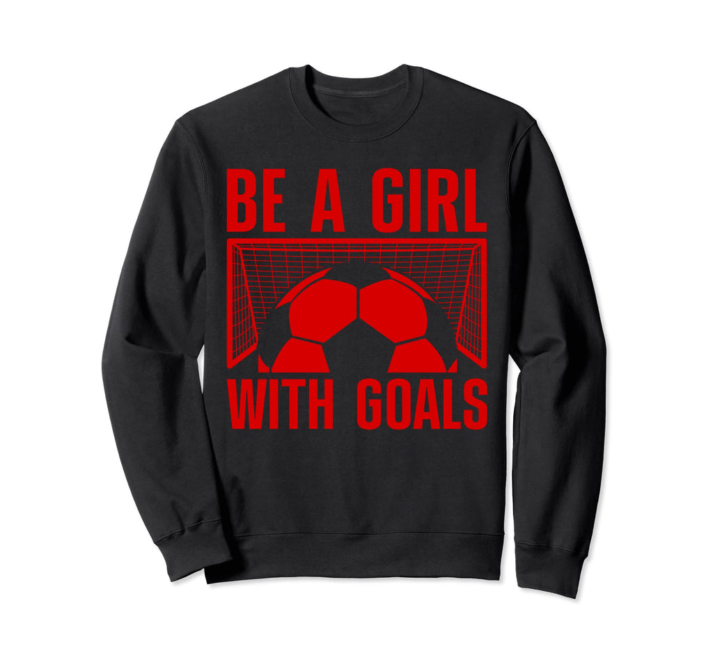 Soccer Football Soccer Lovers Sayings Sweatshirt - Unique Graphic Unisex