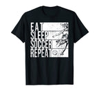 Eat Sleep Soccer Repeat Funny T-Shirt - Graphic Print for Adults