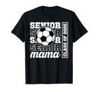 Soccer Senior Mama Class 2025 Soccer T-Shirt - Novelty Apparel for Adults