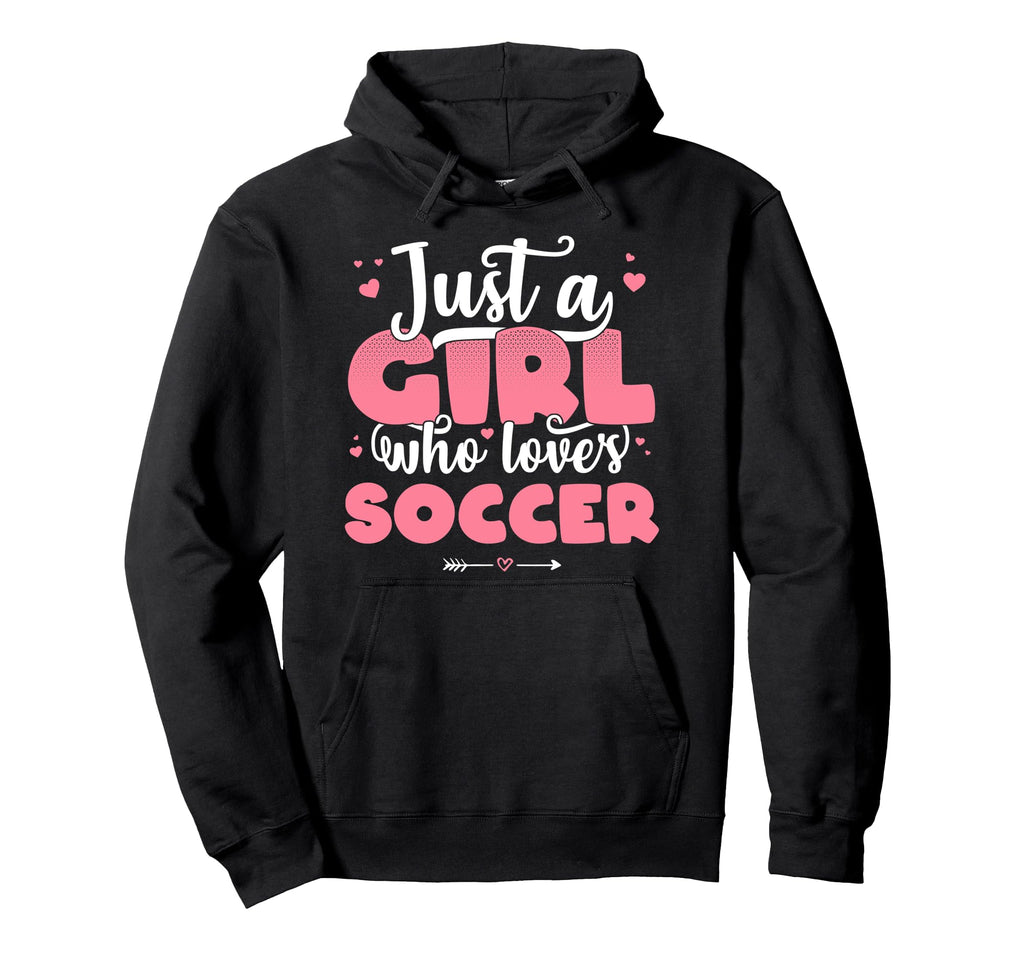 Just Who Loves Soccer Football Player Hoodie - Novelty Apparel Unisex