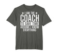 Im Coach To Save Time Assume I T-Shirt - Fun Novelty Design for Adults