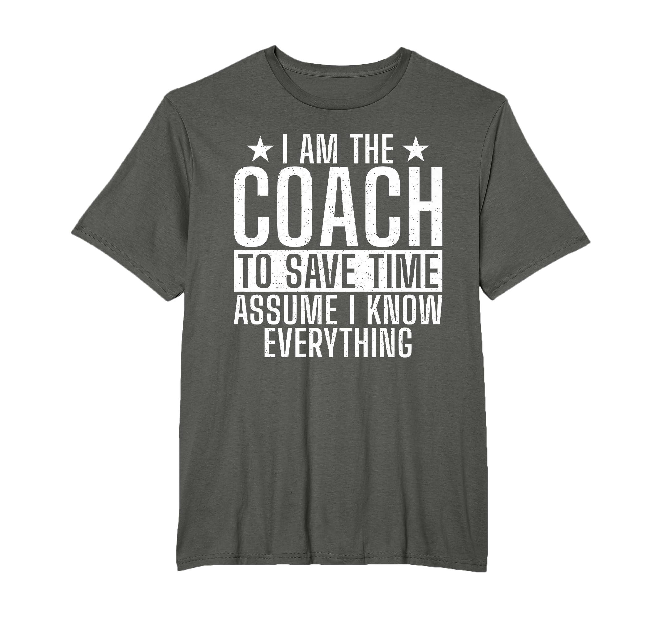 Im Coach To Save Time Assume I T-Shirt - Fun Novelty Design for Adults