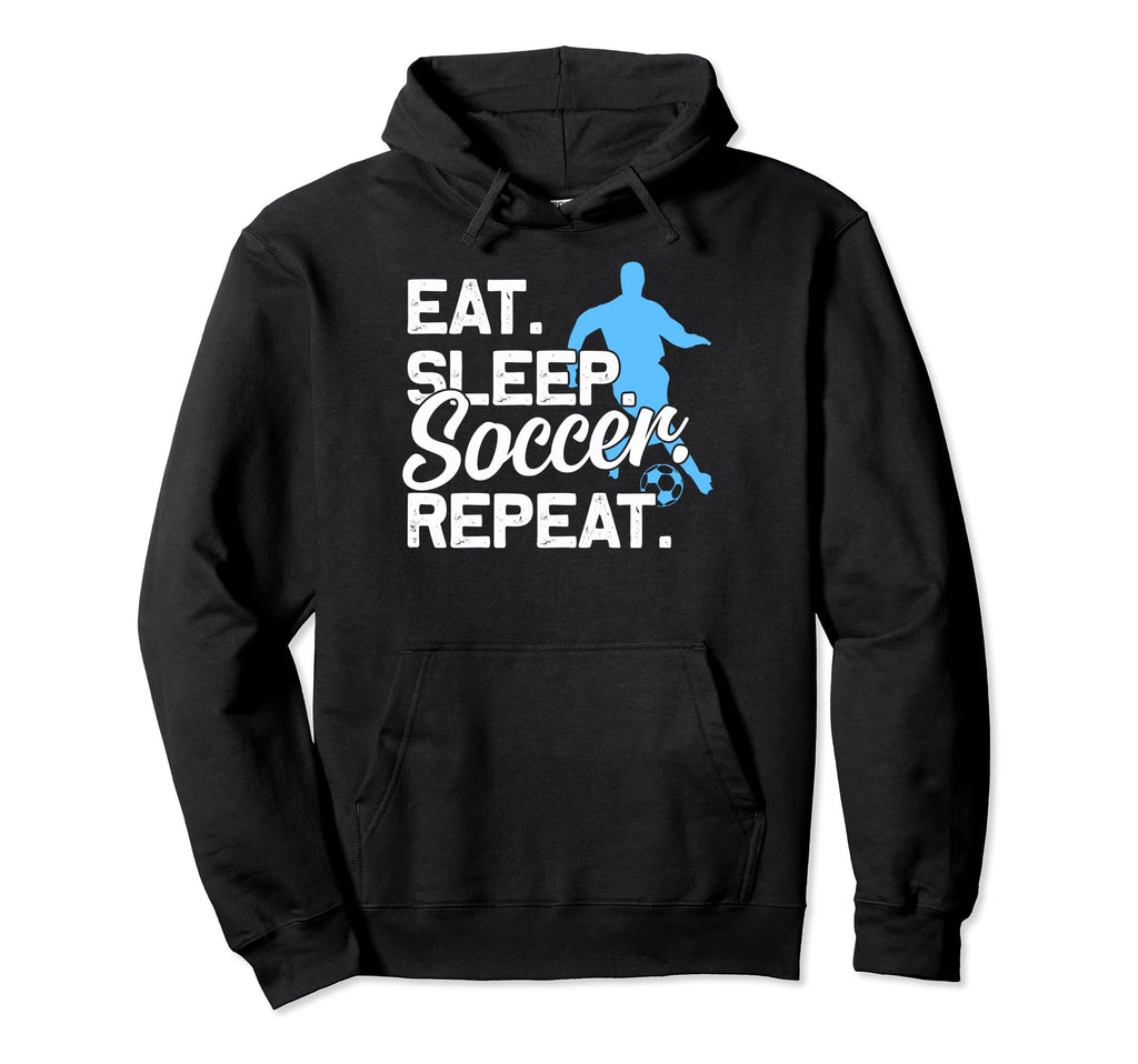 Soccer Fans Eat Sleep Soccer Lovers Eat Hoodie - Graphic Print for Adults