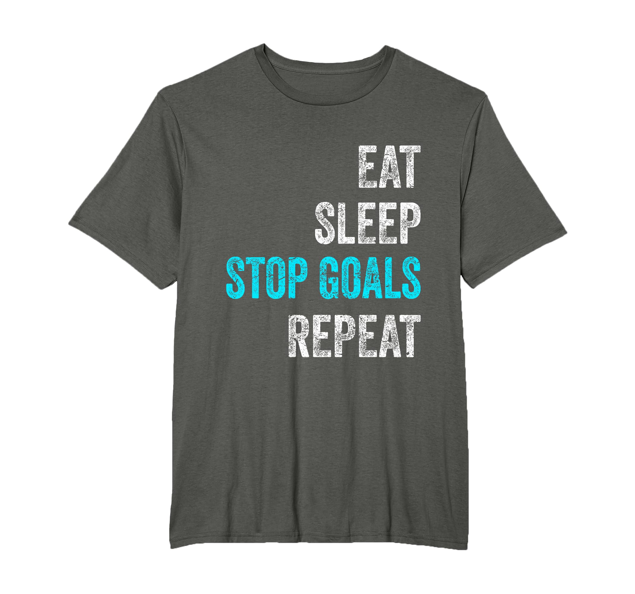 Goalkeeper Eat Sleep Stop Goals Repeat T-Shirt - Minimalist Print Unisex