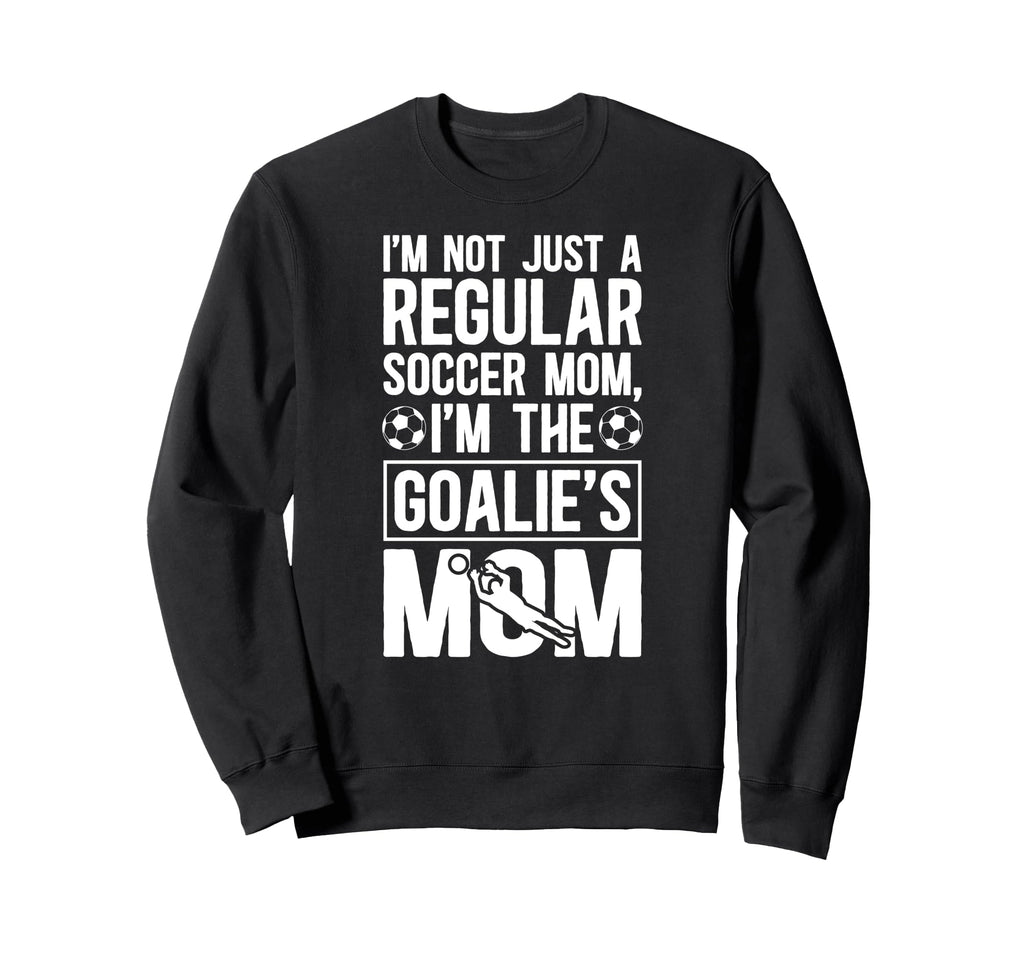 Im Soccer Goalkeeper Mom Soccer Sweatshirt - Graphic Print Men Women