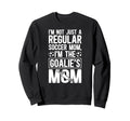 Im Soccer Goalkeeper Mom Soccer Sweatshirt - Graphic Print Men Women