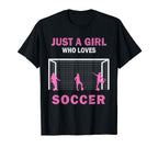 Just Who Loves Soccer Game And T-Shirt - Unique Graphic Unisex