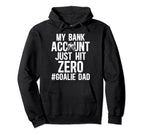 Ice Hockey Goalie Dad Funny Ice Hoodie - Fun Novelty Design for Adults