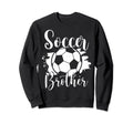 Soccer Players Brother Soccer Sweatshirt - Novelty Apparel Men Women