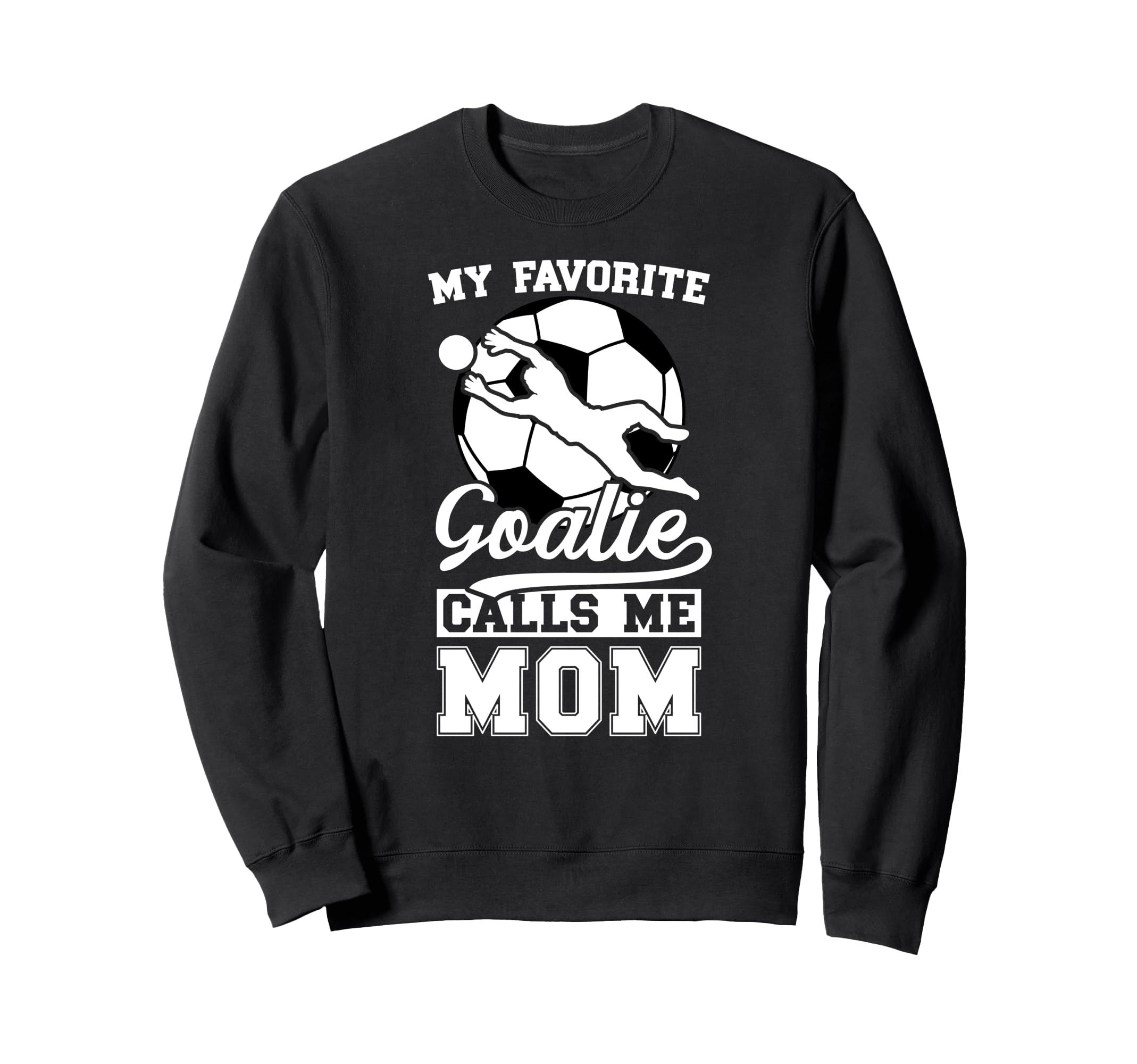 Proud Soccer Keeper Mom Soccer Goalie Sweatshirt - Novelty Apparel Unisex