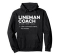 Football Lineman Coach Definition Hoodie - Fun Novelty Design Men Women