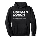 Football Lineman Coach Definition Hoodie - Fun Novelty Design Men Women