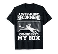 Soccer Goalkeeper Don T Come Into My Box T-Shirt - Novelty Apparel Unisex