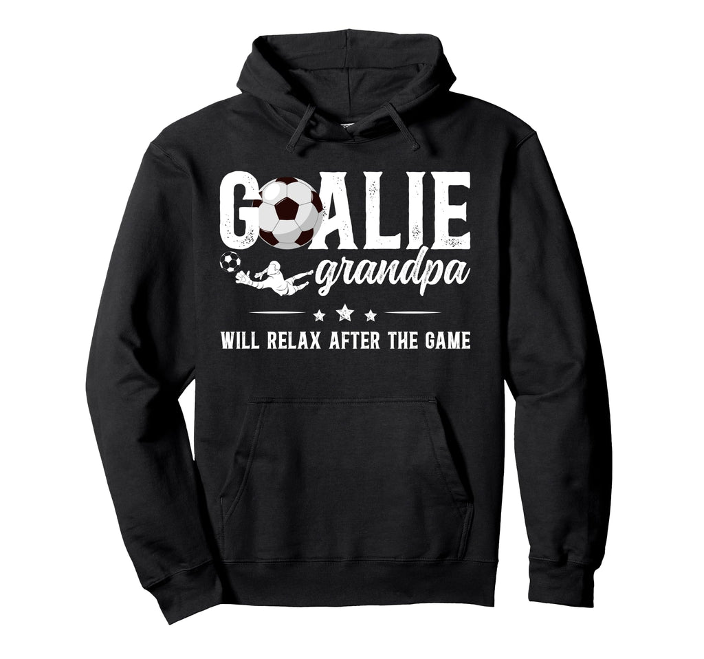 Funny Soccer Goalie Grandpa Soccer Hoodie - Casual Everyday Wear Men Women