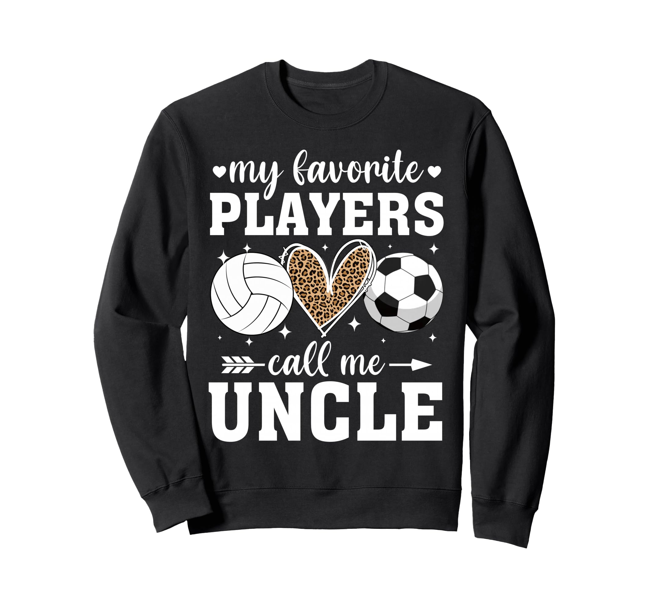 My Favorite Players Call Me Uncle Sweatshirt - Novelty Apparel Unisex