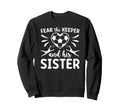 Funny Soccer Keeper Sister Soccer Sweatshirt - Graphic Print for Adults