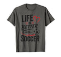 Football Collection Life Is Better T-Shirt - Custom Art Print Men Women