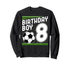 8 Years Old Birthday Soccer Player Sweatshirt - Unique Graphic Men Women