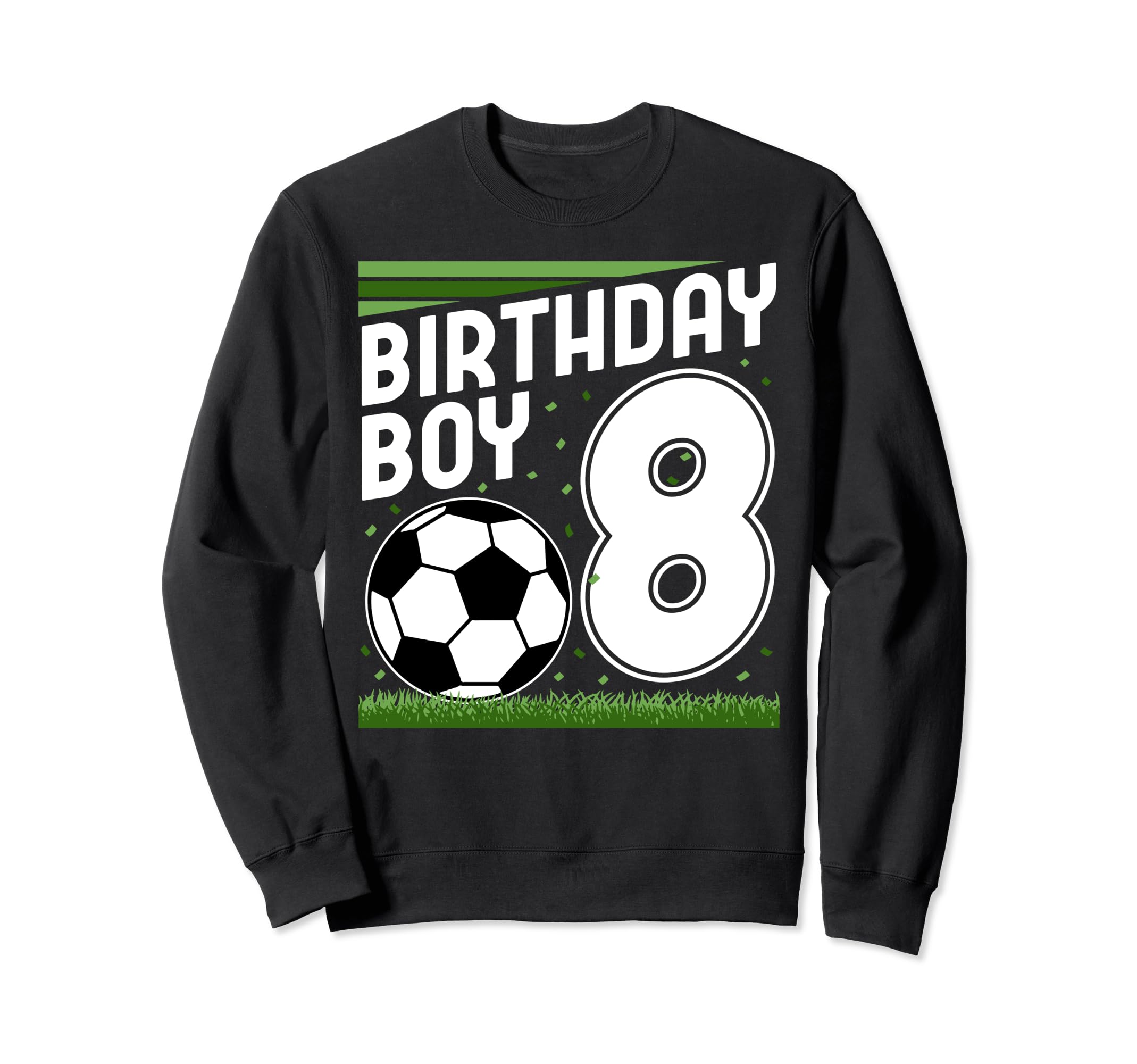 8 Years Old Birthday Soccer Player Sweatshirt - Unique Graphic Men Women