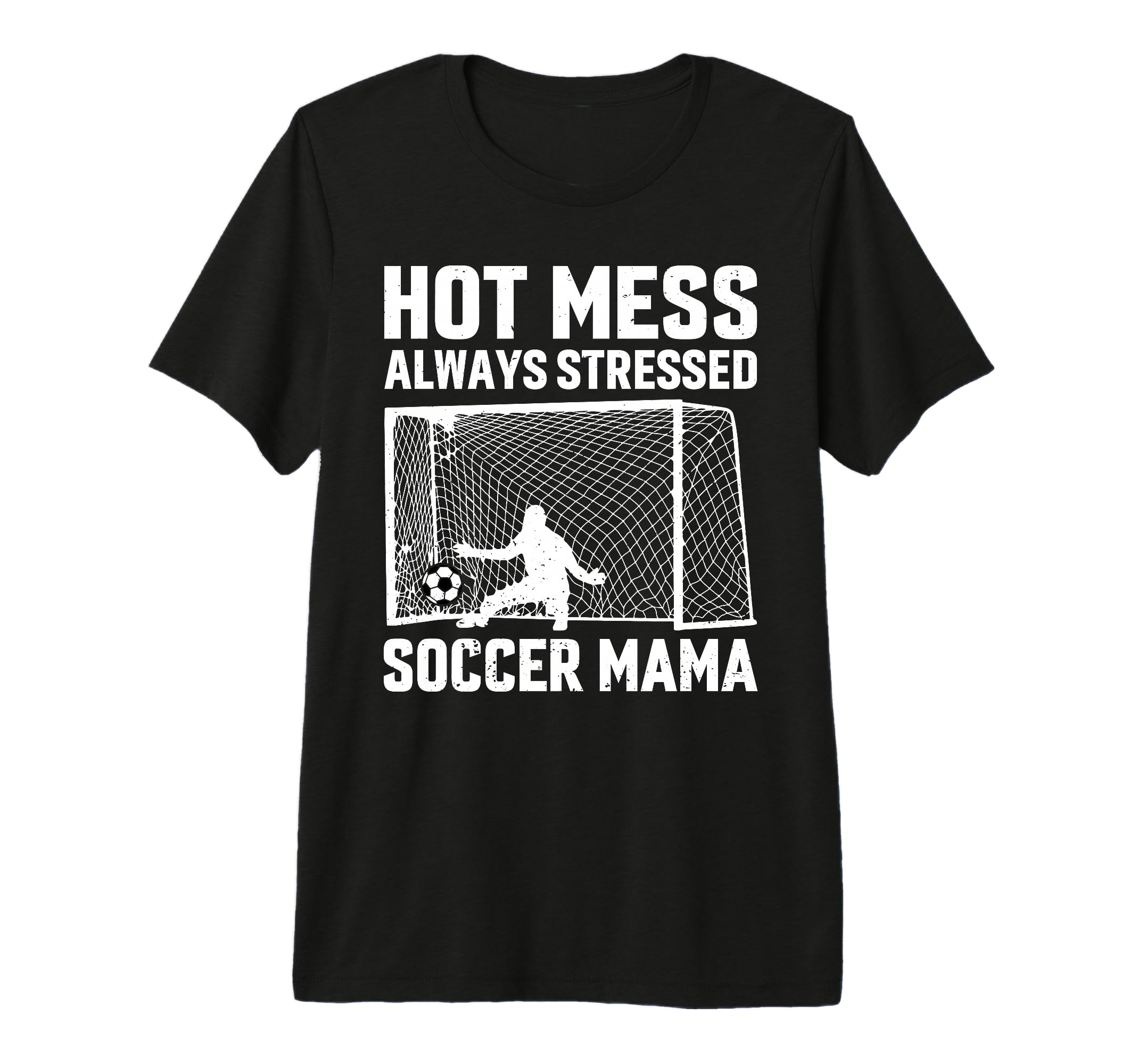 Mess Always Stressed Soccer Mama T-Shirt - Custom Art Print Men Women