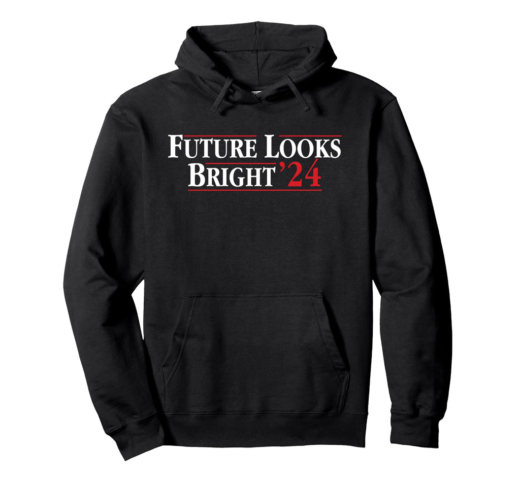 Future Looks Bright 24 Hoodie - Custom Art Print Men Women