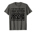 Soccer Coach Funny Gift T-Shirt - Casual Everyday Wear for Adults