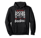 My Favorite Soccer Player Calls Me Deedee Hoodie - Minimalist Print Unisex
