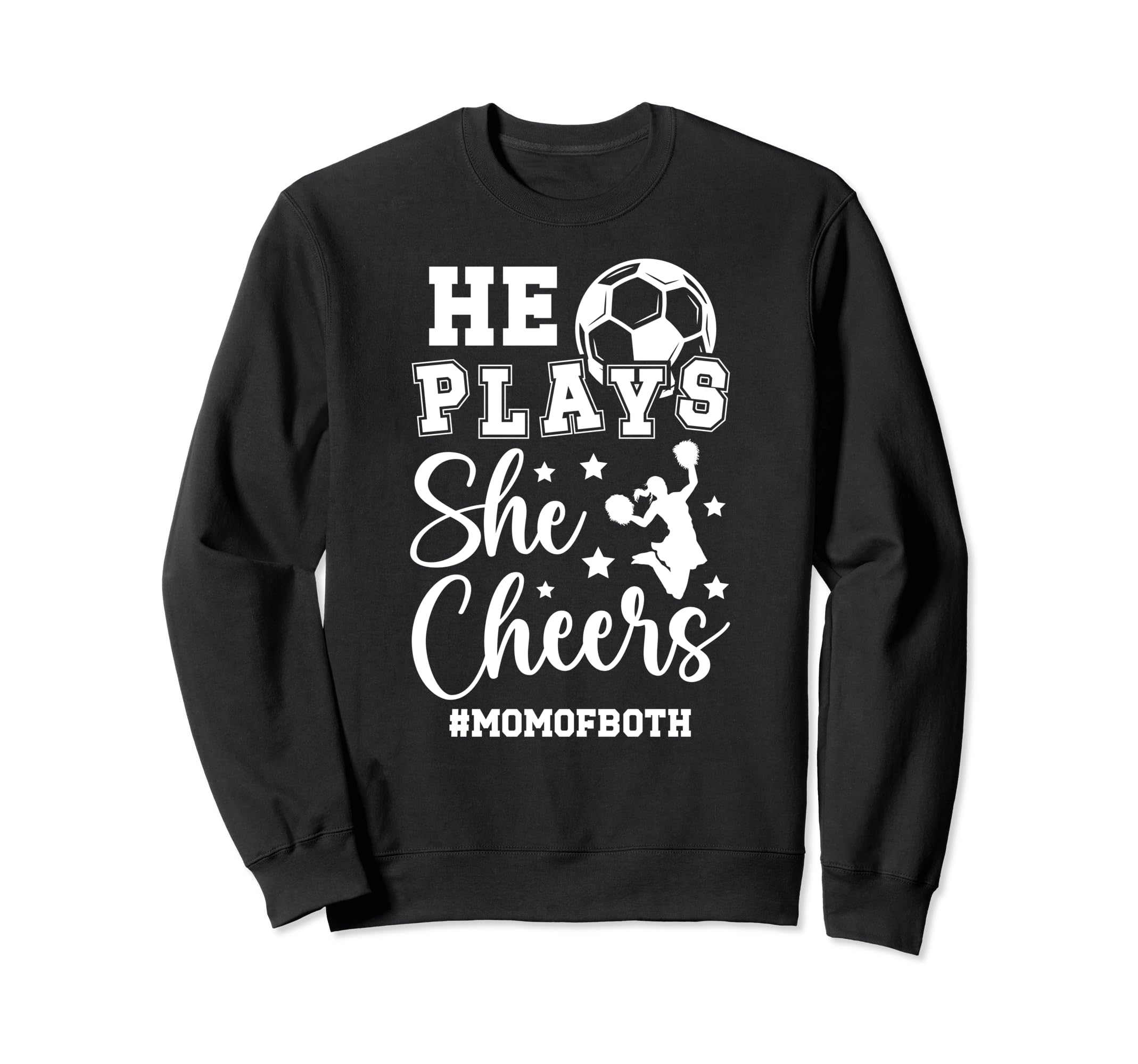 He Plays She Cheers Mom Both Cheer Sweatshirt - Novelty Apparel Men Women