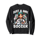 Just Who Loves Soccer Funny Sweatshirt - Unique Graphic Men Women