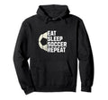 Eat Sleep Soccer Repeat Soccer Hoodie - Aesthetic Graphic for Adults