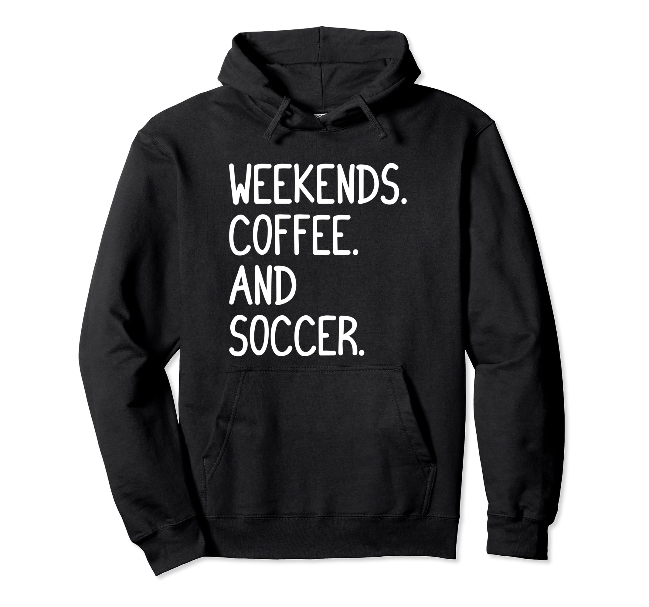 Funny Weekends Coffee And Soccer Gift Hoodie - Aesthetic Graphic for Adults